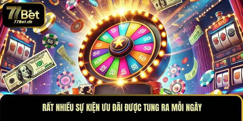 Rất nhiều sự kiện ưu đãi được tung ra mỗi ngày 