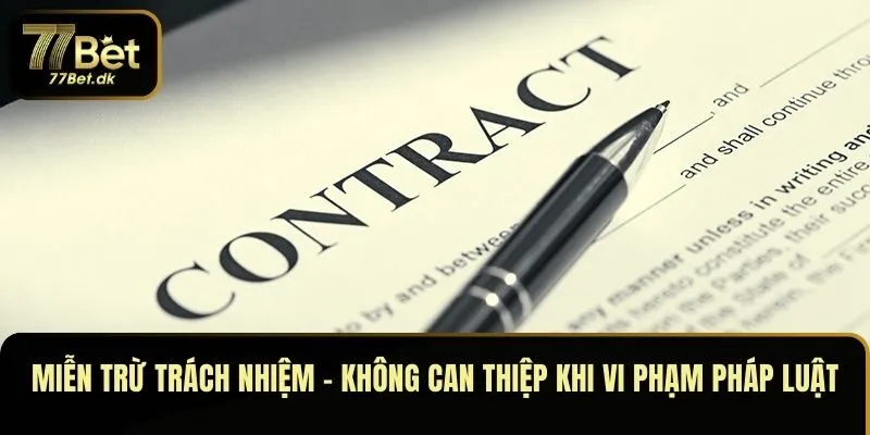 Miễn trừ trách nhiệm - Không can thiệp khi vi phạm pháp luật