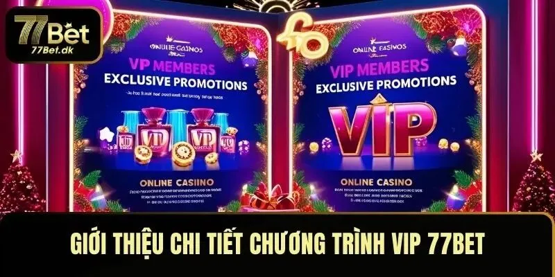 Giới thiệu chi tiết chương trình VIP 77BET